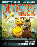 Image for "Detective Duck: the Case of the Strange Splash (Detective Duck #1)"