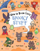 Image for "How to Draw Cute Spooky Stuff"